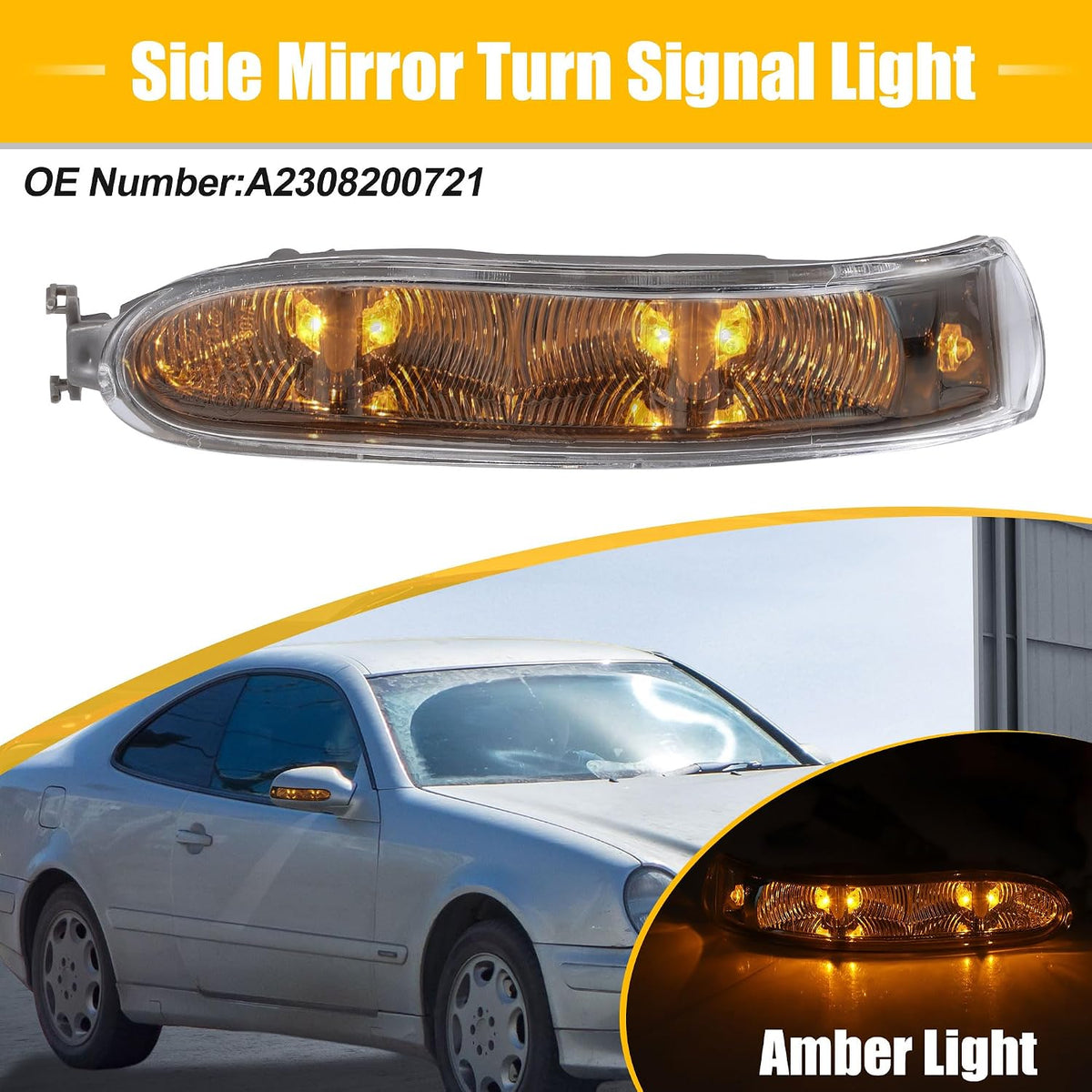 Projecteur LED No.A2308200721 Indicateur de signal de virage amber pour rétroviseur latéral arrière Mercedes-Benz CLK320 CLK350 CLK500 CLK550 CLK55 CLK63 SL500
